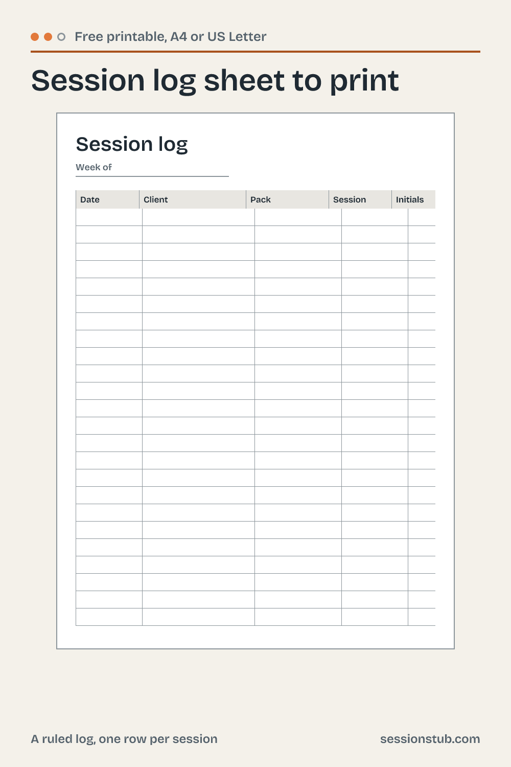 Preview of the session log sheet: A ruled log, one row per session.